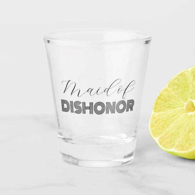 Maid of Dishonour Bachelorette Party Shot Glass (Front)