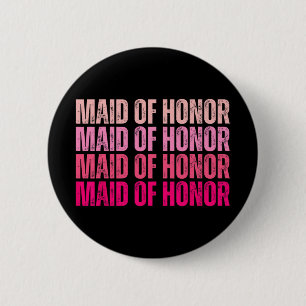 Maid Of Honor Bride Squad I Do Crew Pink Bachelore 6 Cm Round Badge