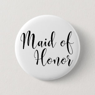 Maid of Honour 2 Black Script Typography (30) 6 Cm Round Badge