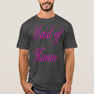 Maid of honour 2 T-Shirt