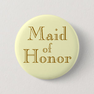 Maid of Honour 6 Cm Round Badge