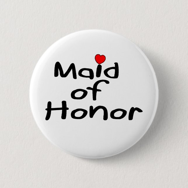 Maid of Honour 6 Cm Round Badge (Front)