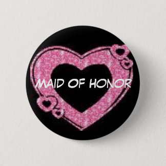 Maid of Honour 6 Cm Round Badge
