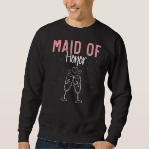 Maid Of Honour Bachelorette Party Bridal Shower We Sweatshirt