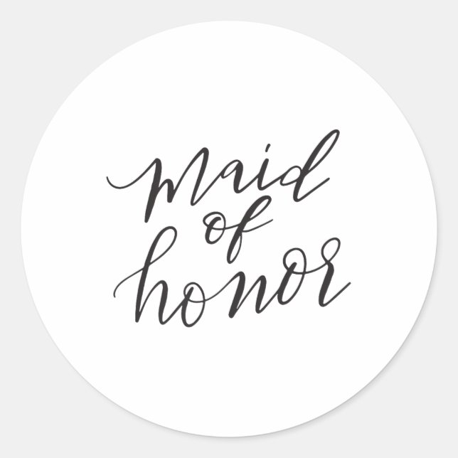 Maid Of Honour Bride Bridal Wedding Groom Blk Lett Classic Round Sticker (Front)