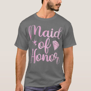 Maid Of Honour Bride Party Marriage Bridal Shower  T-Shirt