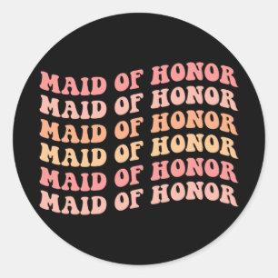 Maid Of Honour Bridesmaid Retro Groovy Bachelorett Classic Round Sticker
