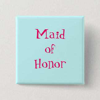 Maid of Honour Button