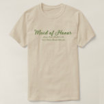 Maid of Honour Green Beige Wedding Party Outfit T-Shirt<br><div class="desc">Pick your fave fit — t-shirt, oversized tee for a swimsuit cover or sleep shirt, sweatshirt, or hoodie. Pair it with Old Money aesthetic Green and Beige tote bags, tumblers and beach towels. Whether you’re heading to brunch, dancing all night, or just coordinating the cutest pre-wedding pics, this one’s an...</div>