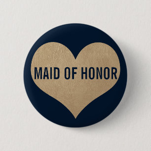 Maid of Honour Leather Texture Gold Heart Navy 6 Cm Round Badge