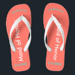 Maid of Honour NAME Coral Jandals<br><div class="desc">Bright seashore coral with Maid of Honour written in white text and Name and Date of Wedding in turquoise blue.  Pretty beach destination flip flops as part of the wedding party favours.  Original designs by TamiraZDesigns.</div>