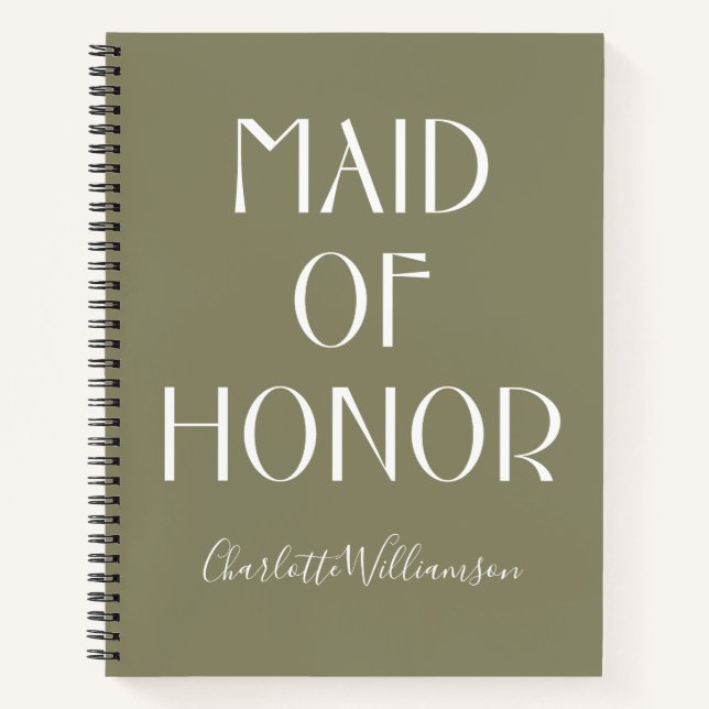 Maid of Honour Olive Green Typography Name Wedding Notebook (Front)