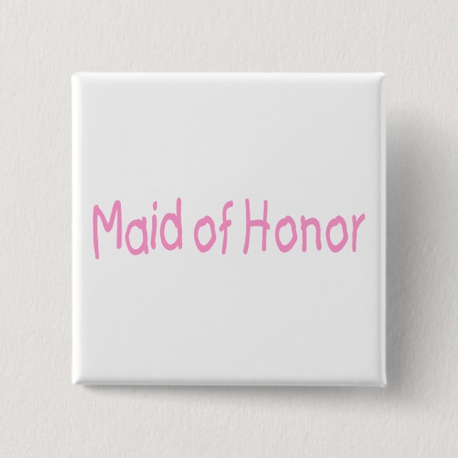 Maid Of Honour (Pink) 15 Cm Square Badge (Front)