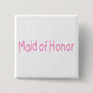 Maid Of Honour (Pink) 15 Cm Square Badge