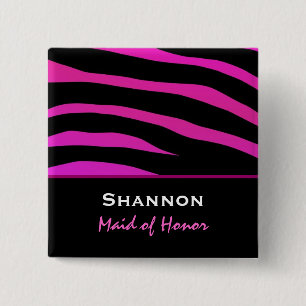 Maid of Honour Pink and Black Zebra Print Z012 15 Cm Square Badge