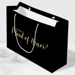 Maid of Honour Proposal Modern Proposal Large Gift Bag<br><div class="desc">"Will You Be My Maid of Honour?" Modern Proposal Gift Bag featuring title "Will You Be My Maid of Honour?" in gold modern script font style on black background. Please Note: The foil details are simulated in the artwork. No actual foil will be used in the making of this product....</div>