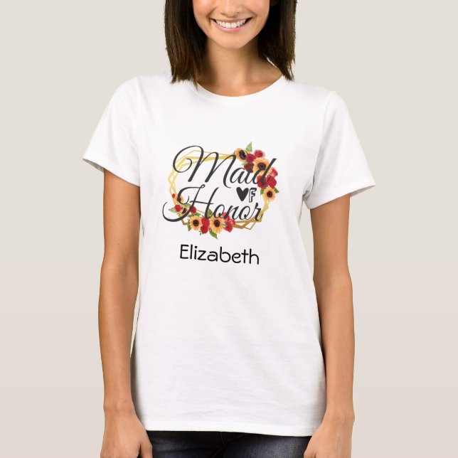 Maid of Honour Sunflowers Roses Floral Gift T-Shirt (Front)