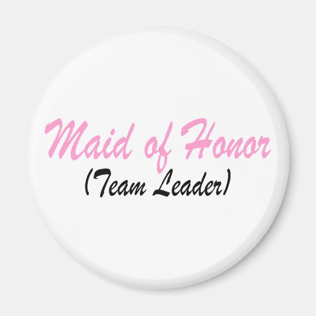 Maid Of Honour (Team Leader) Magnet (Front)