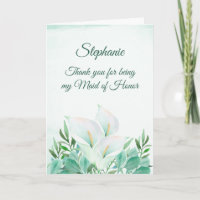 Maid of Honour Thank you White Calla Lily