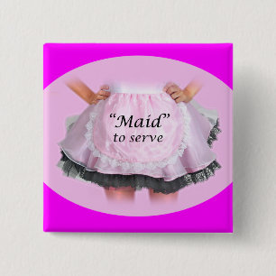 Maid to Serve 15 Cm Square Badge