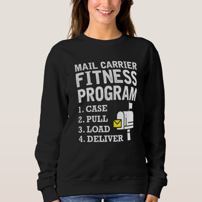 Mail Carrier Fitness Program Cute Postal Worker Co Sweatshirt (Front)