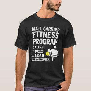 Mail Carrier Fitness Program Cute Postal Worker Co T-Shirt