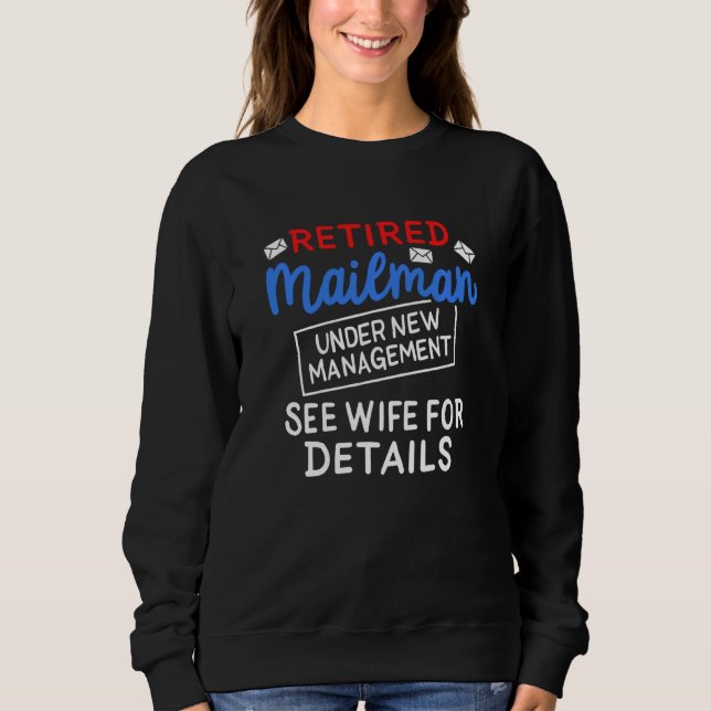 Mail Carrier Mailman Postal Worker  Postbox Letter Sweatshirt (Front)