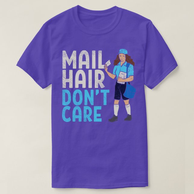 Mail Hair Dont e T-Shirt (Design Front)