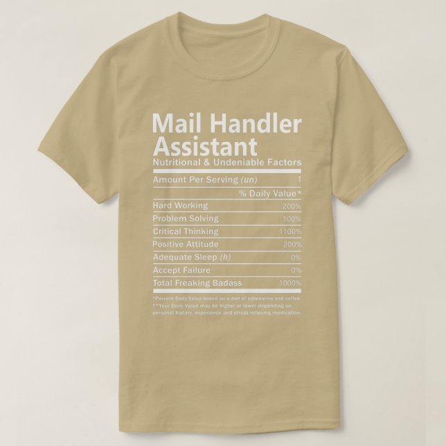 Mail Handler Assistant Nutritional and Undeniable  T-Shirt (Design Front)