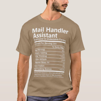 Mail Handler Assistant Nutritional and Undeniable T-Shirt