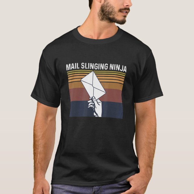 Mail Slinging Ninja For A Postal Office Worker T-Shirt (Front)