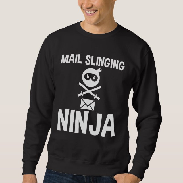 Mail Slinging Ninja Sweatshirt (Front)
