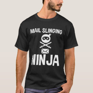 Mail Slinging Ninja T-Shirt