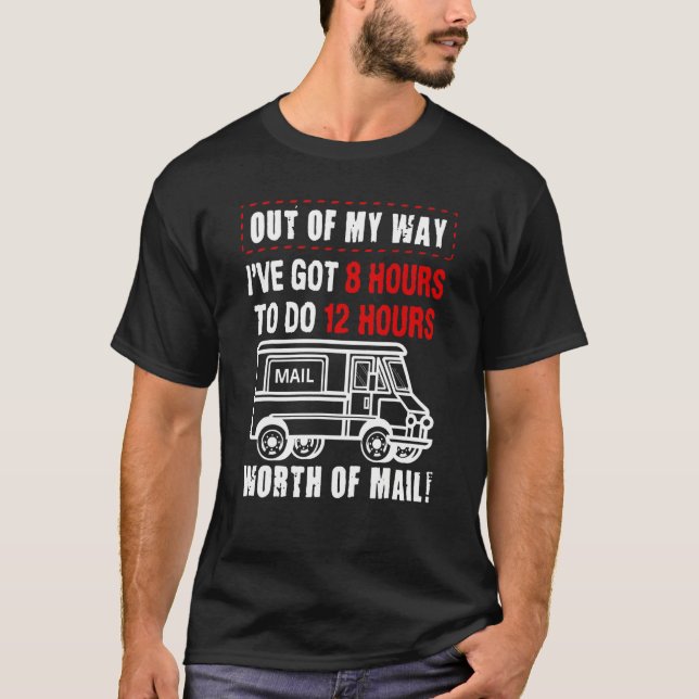 Mailing Car Driver Messenger Or Mailman T-Shirt (Front)