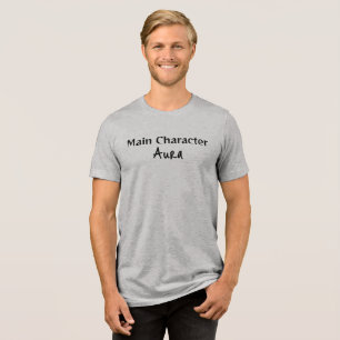 Main Character Aura T-Shirt Tri-Blend Shirt