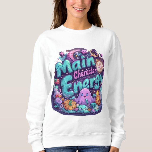 Main character energy  | ExDesigner | Halloween Sweatshirt (Front)
