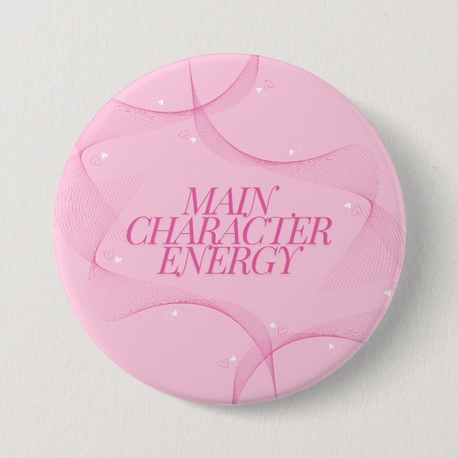 Main Character Energy Pink Quote 7.5 Cm Round Badge (Front)