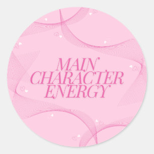 Main Character Energy Pink Quote Classic Round Sticker