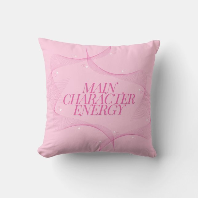 Main Character Energy Pink Quote Cushion (Front)