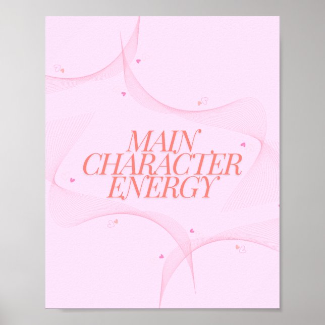 Main Character Energy Poster (Front)