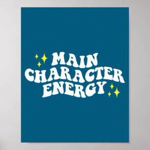 Main-character Energy Quote Poster