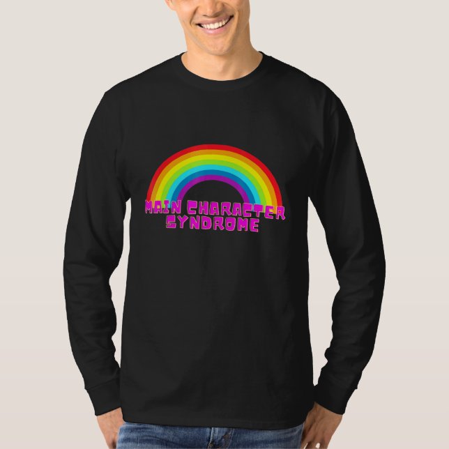 Main Character Syndrome Self Centred Rainbow T-Shirt (Front)