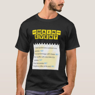 Main Event Yeet Triple Hashbrowns Scattered And Co T-Shirt