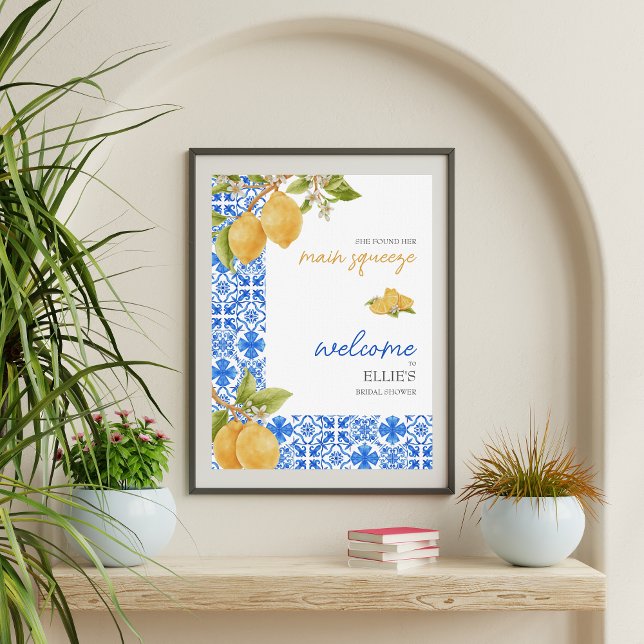 Main Squeeze | Mediterranean Lemon Bridal Shower  Poster (she found her main squeeze welcome sign bridal shower)