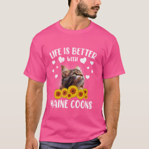 Maine Coon LIFE'S BETTER WITH MAINE COONS Cat Owne T-Shirt