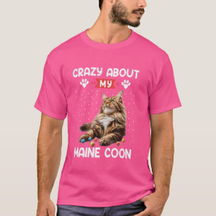 Maine Coon Lovers CRAZY ABOUT MY MAINE COON Cat T-Shirt