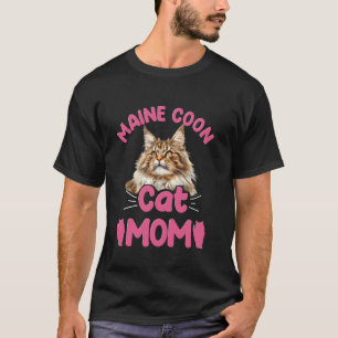 MAINE COON MAMA MAINE COON CAT MOM MAINE COON Momm T-Shirt