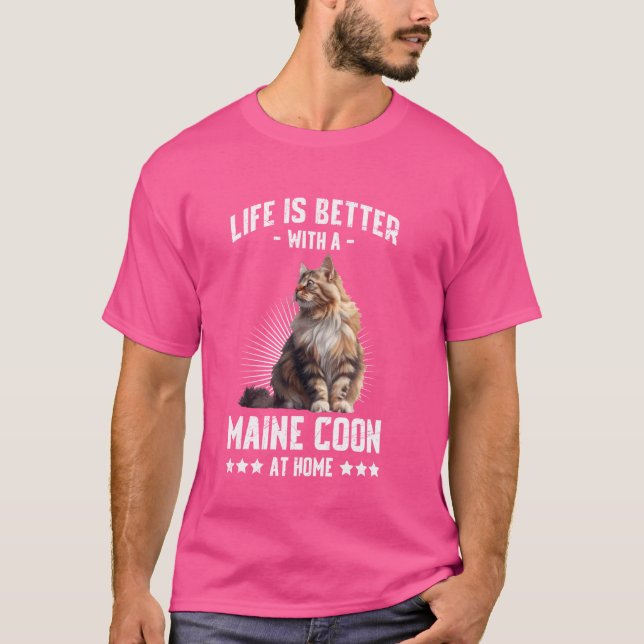 Maine Coon Owner LIFE IS BETTER WITH MY MAINE COON T-Shirt (Front)