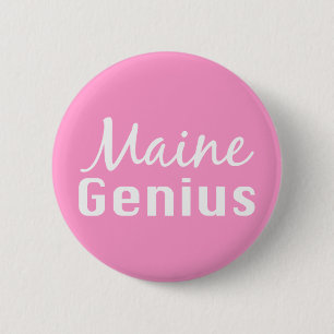 Maine Genius Gifts 6 Cm Round Badge