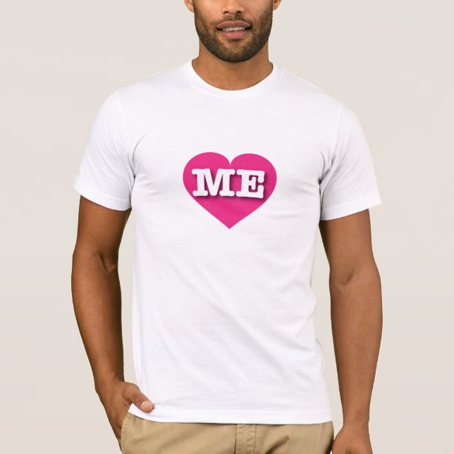 Maine Hot Pink Heart - I love ME T-Shirt (Front)